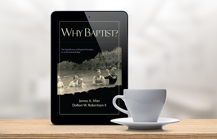 Why Baptist? EBOOK